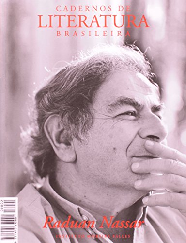 Cadernos de Literatura Brasileira. Raduan Nassar - Número 2 (Em Portuguese do Brasil)