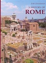 A History of Rome: From Town to Empire and from Empire to Town