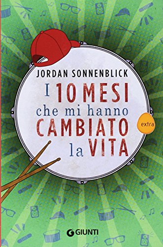 I 10 mesi che mi hanno cambiato la vita (Italian Edition)