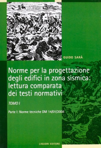 Norme per la progettazione degli edifici in zona sismica: lettura comparata dei testi normativi