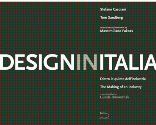 Design in Italia: The Making of an Industry (English-Italian edition)