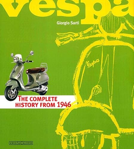 Vespa: The Complete History From 1946