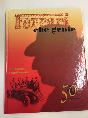 Ferrari, che gente (Ruoteclassiche libri) (Italian