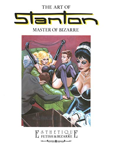 Art of Stanton, Master of Bizarre