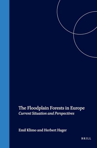 The Floodplain Forests in Europe: Current Situations and Perspectives