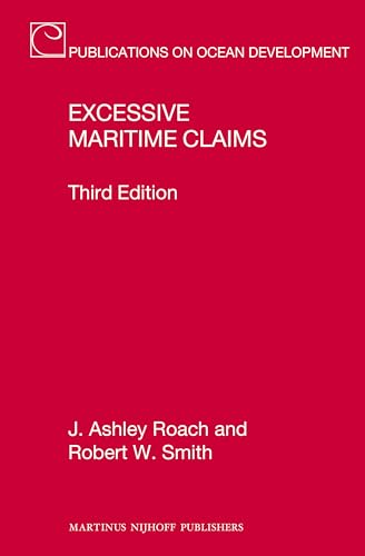 Excessive Maritime Claims (Publications on Ocean Development, 73)