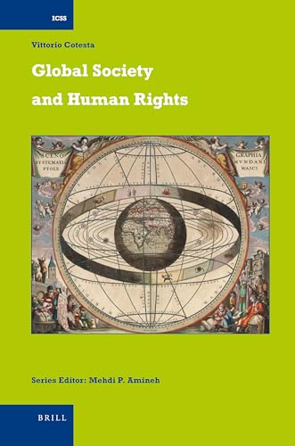 Global Society and Human Rights (International Comparative Social Studies, 28)
