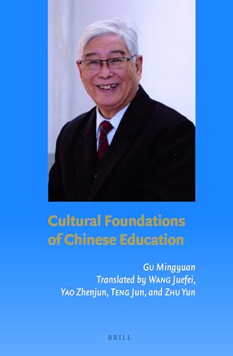 Cultural Foundations of Chinese Education