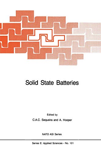 Solid State Batteries: 101 (NATO Science Series E:, 101)