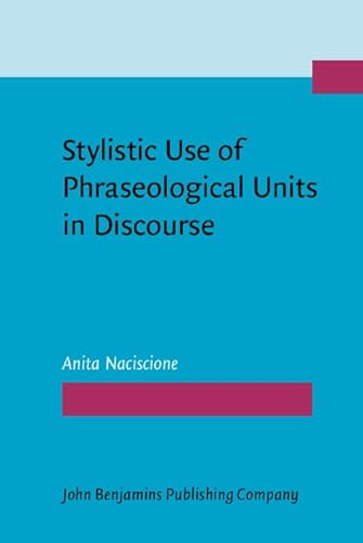 Stylistic Use of Phraseological Units in Discourse (Not in series)