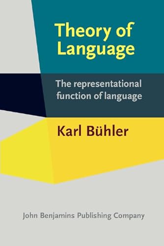 Theory of Language: The Representational Function of Language (Not in series)