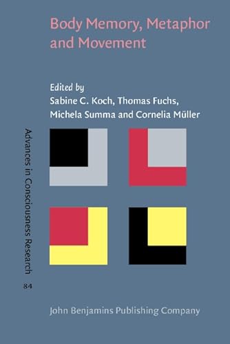 Body Memory, Metaphor and Movement