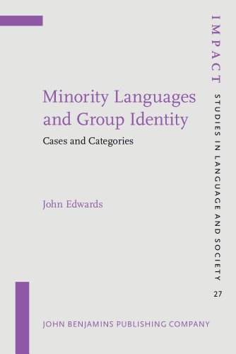 Minority Languages and Group Identity: Cases and Categories: 27 (IMPACT: Studies in Language, Culture and Society)