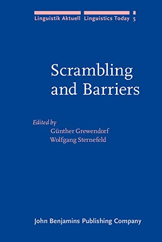 Scrambling and Barriers (Linguistik Aktuell/Linguistics Today)
