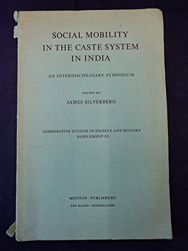 Social Mobility in the Caste System in India: An Interdisciplinary Symposium