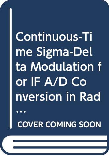 Continuous-Time Sigma-Delta Modulation for IF A/D Conversion in Radio Receivers