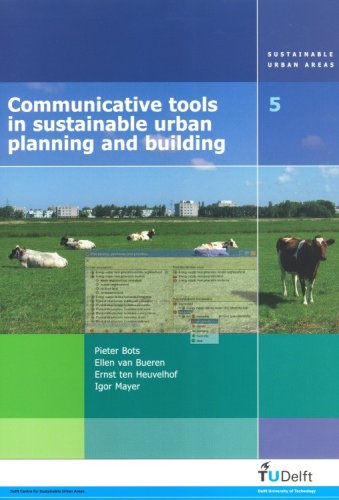 Communicative Tools in Sustainable Urban Planning and Building: Reducing the Environmental Impacts of New and Existing Houses: v. 5 (Sustainable Urban Areas)