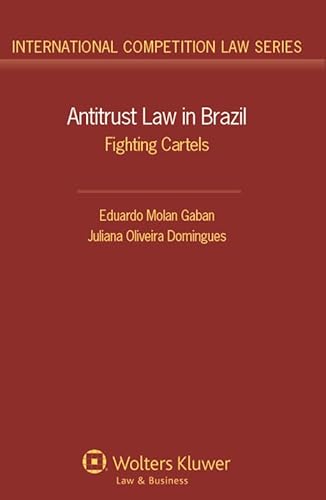 Antitrust Law in Brazil: Fighting Cartels