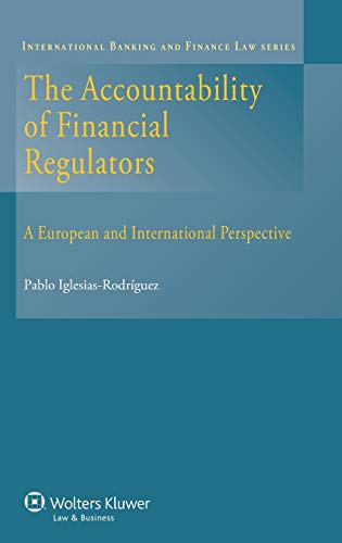 The Accountability of Financial Regulators. a European and International Perspective