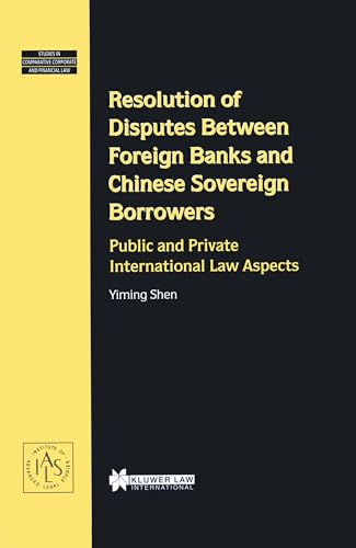 Resolution of Disputes Between Foreign Banks and Chinese Sovereign Borrowers, Public and Private International Law Aspects