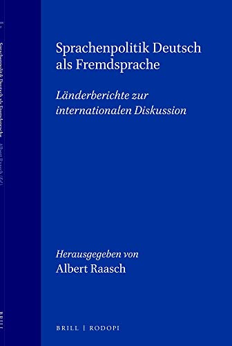Sprachenpolitik Deutsch als Fremdsprache: Landerberichte zur internationalen Diskussion (Deutsch) (Deutsch: Studien Zum Sprachunterricht Und Zur Interkulturellen Didaktik, 2) (German Edition)