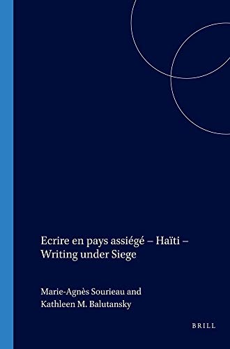 Ecrire En Pays Assiégé - Haïti - Writing Under Siege (Francopolyphonies, 1) (French and English Edition)