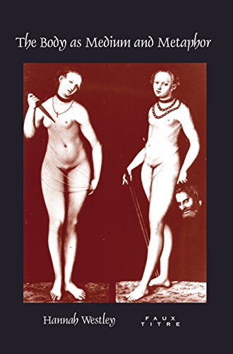 The Body As Medium and Metaphor (Faux Titre, 312)