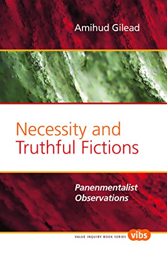 Necessity and Truthful Fictions: Panenmentalist Observations: 202 (Value Inquiry Book Series / Philosophy and Psychology)
