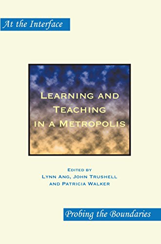 Learning and Teaching in a Metropolis: 60 (At the Interface / Probing the Boundaries)