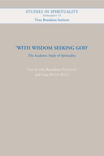 With Wisdom Seeking God: The Academic Study of Spirituality