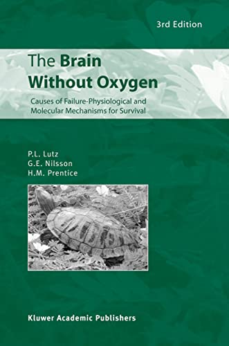 The Brain Without Oxygen: Causes of Failure-Physiological and Molecular Mechanisms for Survival