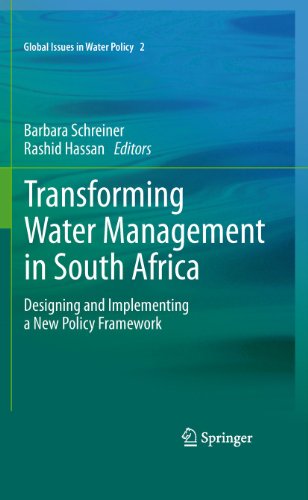 Transforming Water Management in South Africa: Designing and Implementing a New Policy Framework (Volume 2)