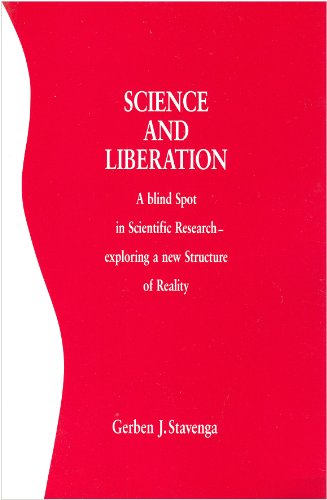 Science and Liberation: A Blind Spot in Scientific Research Exploring a New Structure of Reality