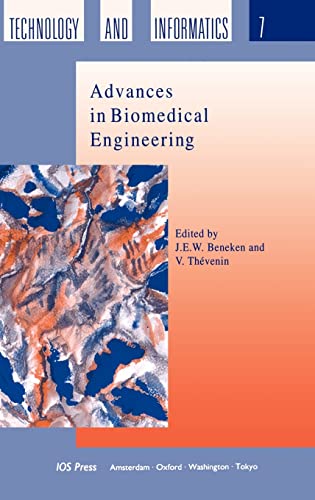 Advances in Biomedical Engineering: Results of the 4th EC Medical and Health Research Programme (1987-1991): v. 7 (Studies in Health Technology and Informatics)