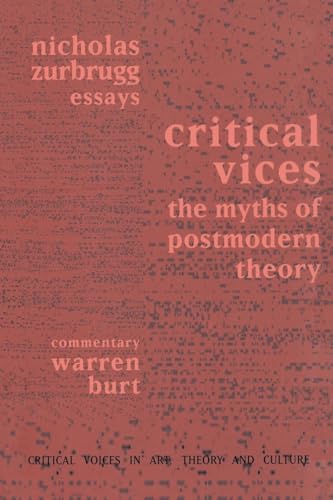 Critical Vices: The Myths of Postmodern Theory