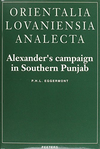 Alexander's Campaign in Southern Punjab. (Orientalia Lovaniensia Analecta)
