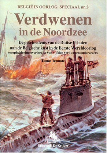 Verdwenen in de Noordzee (België in Oorlog Speciaal) (Dutch Edition)