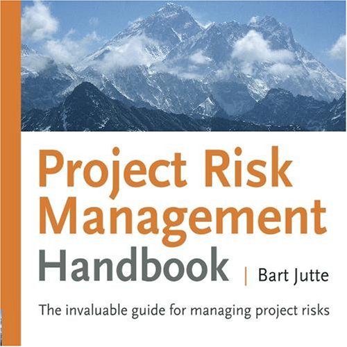 Project Risk Management Handbook: The invaluable guide for managing project risks: Volume 1
