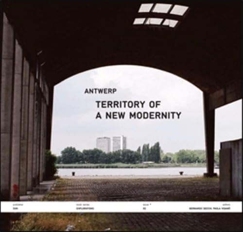 Antwerp - Territory of a New Modernity