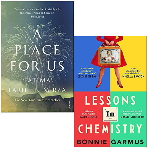 A Place for Us By Fatima Farheen Mirza & [Hardcover] Lessons in Chemistry By Bonnie Garmus 2 Books Collection Set