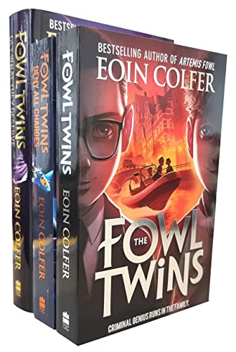 The Fowl Twins Series 3 Books Collection Set By Eoin Colfer (The Fowl Twins, Deny All Charges, Get What They Deserve)