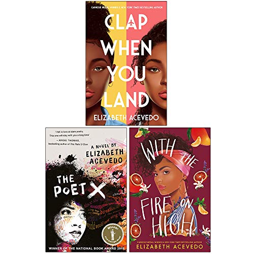 Elizabeth Acevedo Collection 3 Books Set (Clap When You Land, The Poet X, With the Fire on High) - Elizabeth Acevedo