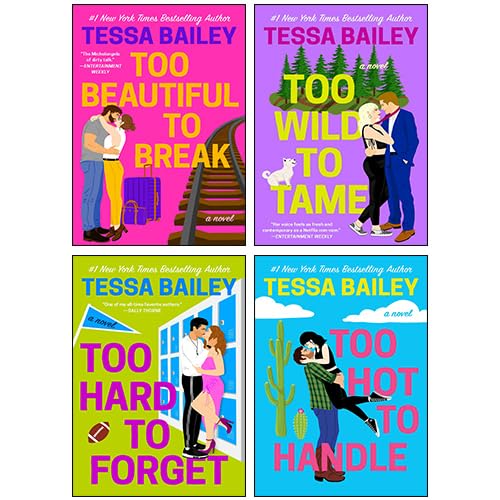 Romancing the Clarksons Series 4 Books Collection Set By Tessa Bailey (Too Hot to Handle, Too Wild to Tame, Too Hard to Forget, Too Beautiful to Break)