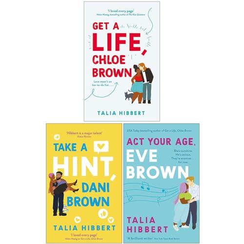 The Brown Sisters Series Collection 3 Books Set By Talia Hibbert (Get A Life Chloe Brown, Take a Hint Dani Brown, Act Your Age Eve Brown)
