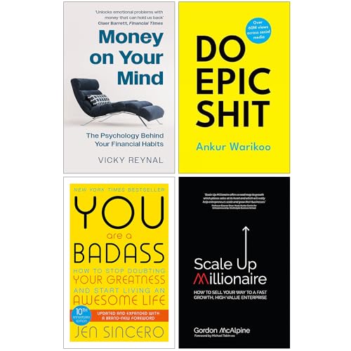 Money on Your Mind, Do Epic Shit, You Are a Badass & Scale Up Millionaire 4 Books Collection Set