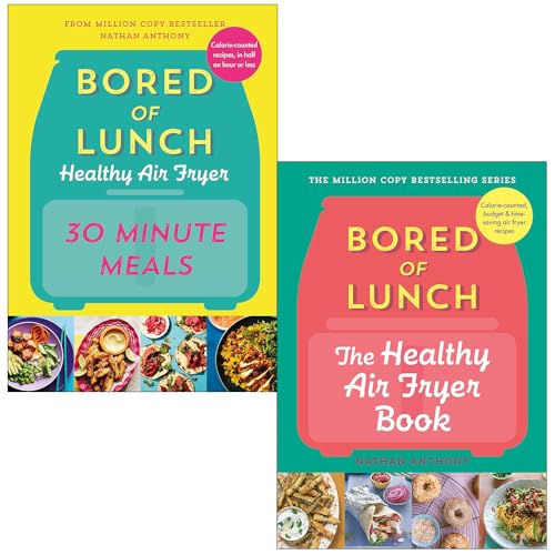Nathan Anthony Bored of Lunch Collection 2 Books Set (Healthy Air Fryer 30 Minute Meals & The Healthy Air Fryer Book)