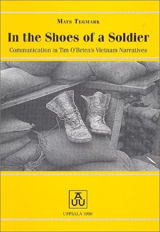In the Shoes of a Soldier: Communication in Tim O'Brien's Vietnam Narratives