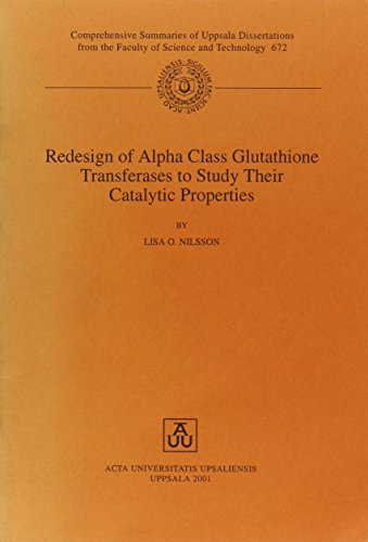 Redesign of Alpha Class Glutathione Transferases to Study Their Catalytic Properties