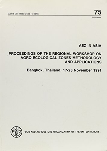 Aez in Asia: Proceedings of Regional Workshop on Agro-Eco Zones Method/Appli