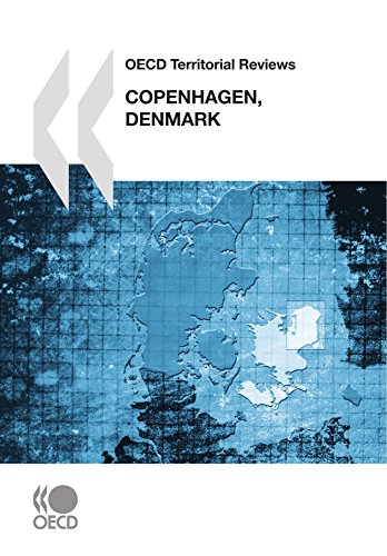 OECD Territorial Reviews OECD Territorial Reviews: Copenhagen, Denmark 2009: Edition 2009